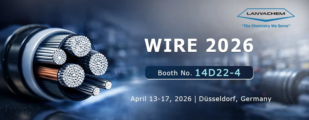 LANYACHEM to Exhibit at WIRE 2026 in Düsseldorf